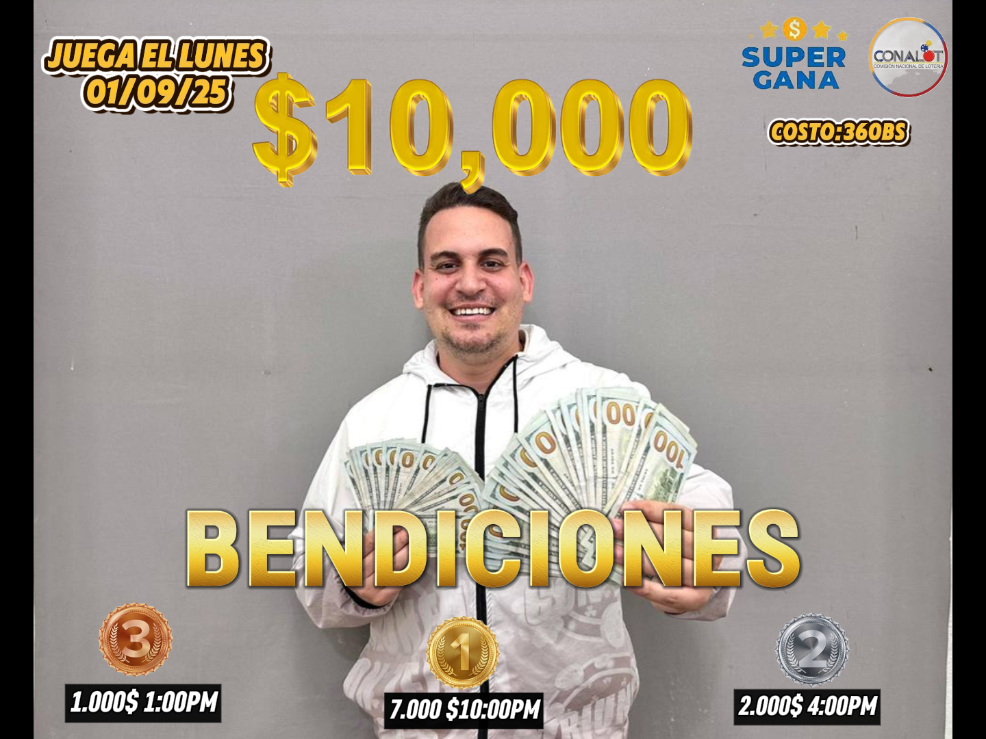 "10.000 BENDICIONES " / 1ER LUGAR 7000$ / 2DO LUGAR 2000$ / 3ER LUGAR 1000$... ESTO JUEGA POR LA LOTERIA DEL TACHIRA SORTEO DE SUPER GANA EL DIA 01/09/25 ( los premio serán entregados por transferencia inmediata )"